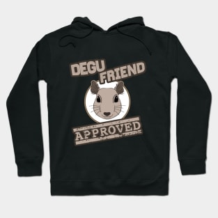 Degu Friend Approved Hoodie